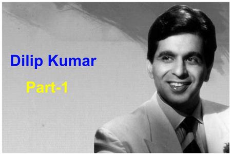 Dilip Kumar l Biography Part-1